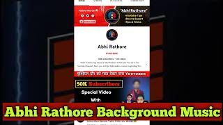 How To Download Abhi Rathore Background Music।। Abhi Rathore जैसा Background Music कैसे लगाएं।।