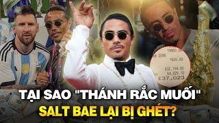 SỰ SỤP ĐỔ CỦA ĐẾ CHẾ "THÁNH RẮC MUỐI" SALT BAE