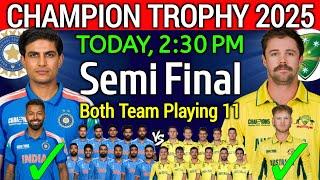 Champion Trophy 2025 | 1st Semi Final | India vs Australia Playing 11 2025 | Ind vs Aus Playing 11