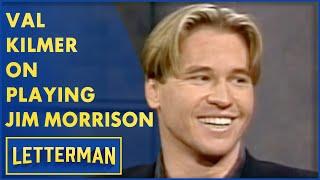 Val Kilmer On Jim Morrison And The Doors | Letterman