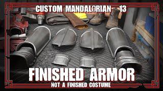 Last of the Armors - Hawk's Custom Mandalorian: Part 13