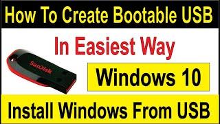 How To Make A Bootable USB Drive in Easiest Way | Windows 10 Bootable USB