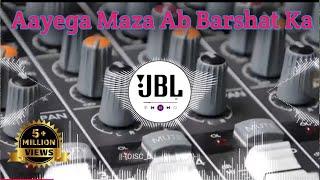 ayega maza barsat ka #love disc jockey drk night king #bass  hindi #DJ