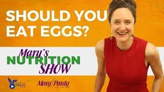 Should You Eat Eggs? - 5 Things to Know - Mary's Nutrition Show SHORT