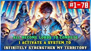 All Become Lords to Compete; I Activate a System to Infinitely Strengthen my Territory!