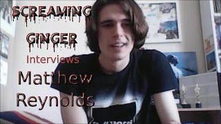 Interview With Film Maker Matthew Reynolds - Complete