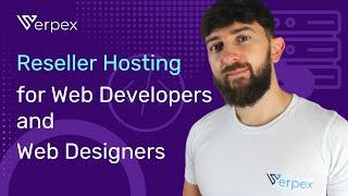 Reseller Hosting for Web Developers and Web Designers