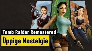 Tomb Raider 1-3 Remastered | REVIEW | Aufpolierte Nostalgie