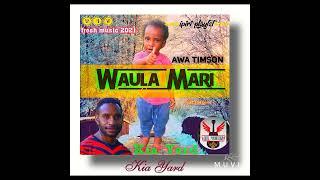 17. Kia Yard - Waula Mari (2021)[Jaywes Playlist][Jaywes Playlist](Official Audio)