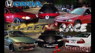 Epic Street Race Show Down Honda vs Mitsubishi Street tires shootout Winner takes the cash