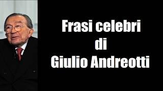 Frasi Celebri di Giulio Andreotti