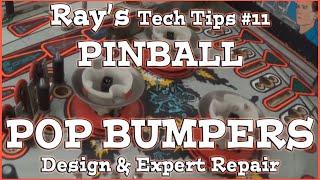 Ray's PINBALL Tech Tips #11 - POP BUMPERS!