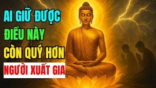 Ai Giữ Được Điều Này Tại Gia – Còn Quý Hơn Cả Người Xuất Gia | Tâm Từ Bi