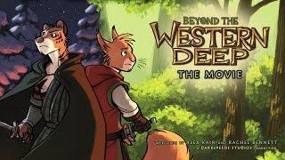 BEYOND THE WESTERN DEEP the Movie