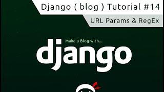 Django Tutorial #14 - URL Parameters