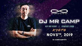 Club Infinity Fukuoka | | Nov 5th, 2019 | | Mr Camp @Infinity