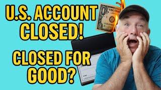 Expat Nightmare: U.S. Banks Are Closing Accounts – Are You Next?