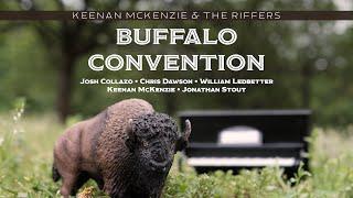 Buffalo Convention - Keenan McKenzie & the Riffers