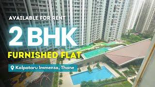 Brand New 2 BHK For Rent In Thane | Fully Furnished | Kalpataru Immense | Swagat Properties