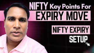 Nifty Key Point For Expiry Move !! Nifty Expiry Setup