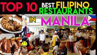 TOP 10 BEST FILIPINO RESTAURANTS IN MANILA, PHILIPPINES  | Ian Canillas