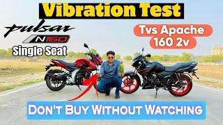 2025 Bajaj Pulsar N160 Single Seat Vs Tvs Apache Rtr 160 2v Vibration Test | Comparison || Vibration