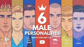 Six Male personalities of Modern Men Explained :Which One Are You ?