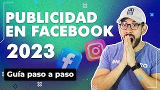 Cómo hacer PUBLICIDAD en FACEBOOK Ads  2023 [Guía COMPLETA cómo hacer ANUNCIOS en Facebook]