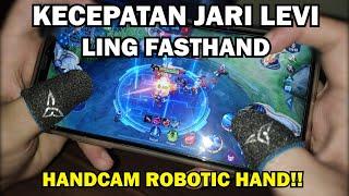 HANDCAM KECEPATAN JARI LING FASTHAND!! | ROBOTIC HAND LING LEVI | MLBB