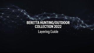 Beretta Hunting/Outdoor Collection 2022 - Layering Guide