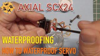 1/24 Scale Axial SCX24 | How to Waterproof the Servo?
