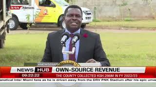 Tharaka Nithi County collected sh288m in the 2022/23 financial year