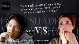 C-SECTION VS VAGINAL BIRTH | Two mums talk openly and honestly about both their experiences