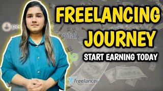 My Freelancing Journey | What is the Right Time to Start Freelancing and Earn Online