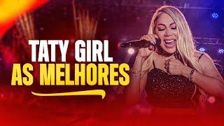 Taty Girl - As Melhores