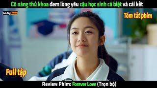 Cô nàng thủ khoa đem lòng yêu cậu học sinh cá biệt và cái kết - Review phim hay