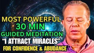 Dr. Joe Dispenza | 30 Min Morning Meditation With Daily Affirmation For Confidence & Abundance