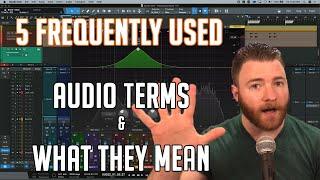 5 Frequently Used Audio Terms & What They Mean