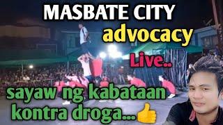 Masbate city advocacy | SAYAW NG KABATAAN KONTRA BAWAL NA DROGA,TERORISMO AT KRIMINALIDAD"