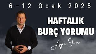 Haftalık Burç Yorumları | 6-12 Ocak 2025 | Aytaç Öner ile Astroloji