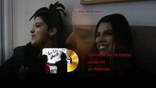 Quando Eu Te Perdi - Zanetti (DJ Rhuivo) [Faixa 05 do Álbum Boa Noite, Emily]