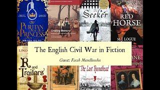 Cromwellian Conversations 15: The English Civil War in Fiction