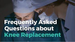 Frequently Asked Questions (FAQ) about Knee Replacement @LyfboatMedicare