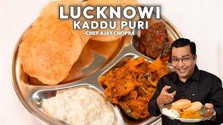 Lucknowi Kaddu Puri | कद्दू पूरी | Chef Ajay Chopra | Breaskfast Puri | Easy | Masterchef style