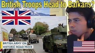 American Reacts British troops deploy into new strategic Nato corridor