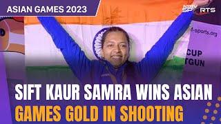 Asian Games 2023: Shooter Sift Kaur Samra Sets World Record On Way To Gold