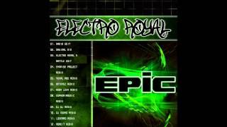 Electro Royal - Epic (Radio Edit)