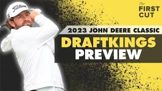 2023 John Deere Classic DFS Preview - Picks, Strategy, Fades | The First Cut Podcast