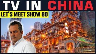 What's Going On In China 2025 On TV  | Let's Meet Show 80