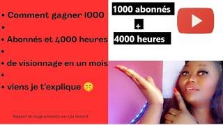 COMMENT GAGNER 1000 ABONNEE EN 1 MOIS et 4000 heures de visionnage sur youtube